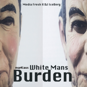 White Mans Burden Album Art